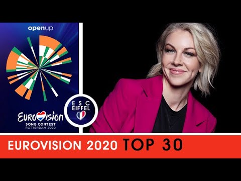 EUROVISION 2020 | TOP 30 (+ Ireland)