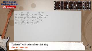 To Know You is to Love You - B.B. King Guitar Backing Track with chords and lyrics