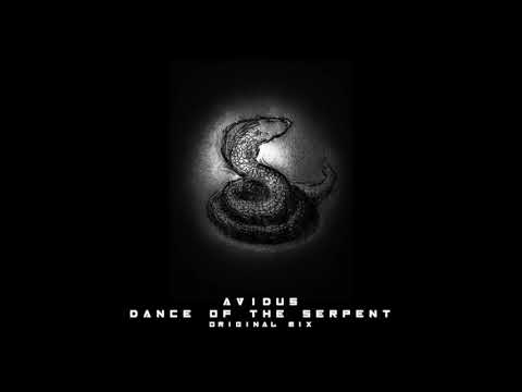 Avidus - Dance Of The Serpent (Original Mix) / Free Download