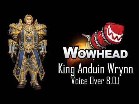 King Anduin Wrynn Voice Over 8.0.1