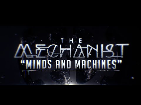 THE MECHANIST - Minds & Machines (Official Lyric Video)