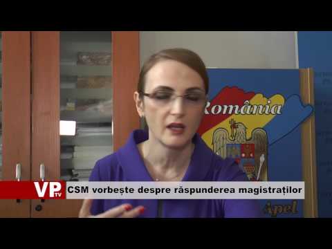 CSM vorbește despre răspunderea magistraților