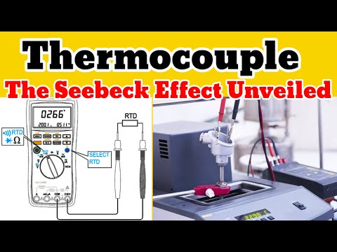 Mastering Thermocouples: Discovering the Hidden Power of the Seebeck Effect