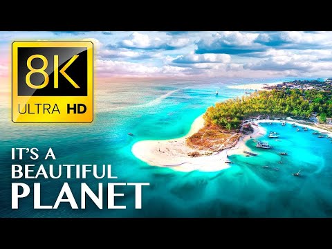 IT'S A BEAUTIFUL PLANET 8K ULTRA HD - Tour Around the World