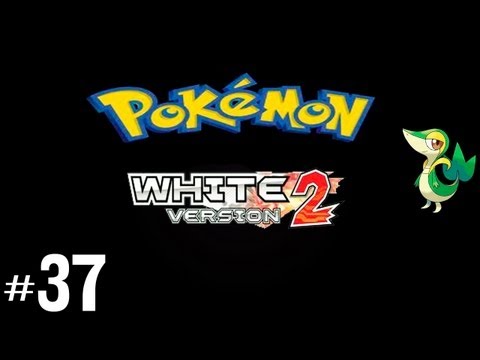 Pokemon Black & White 2 Walkthrough - Episode 37