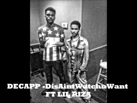 Decaprio Ft Lil Riza - Dis ain't wat you want