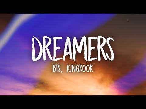 BTS, Jungkook - Dreamers (Lyrics) FIFA World Cup 2022 Song