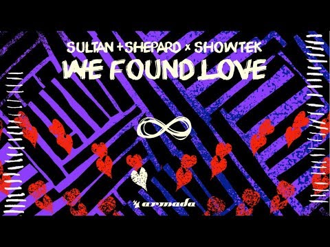 Sultan + Shepard x Showtek - We Found Love