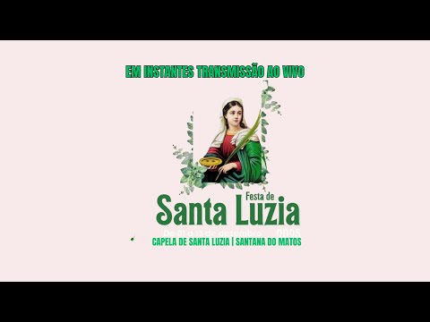 ENCERAMENT DA FESTA DE SANTA LUZIA 2025 | SANTANA DO MATOS - RN