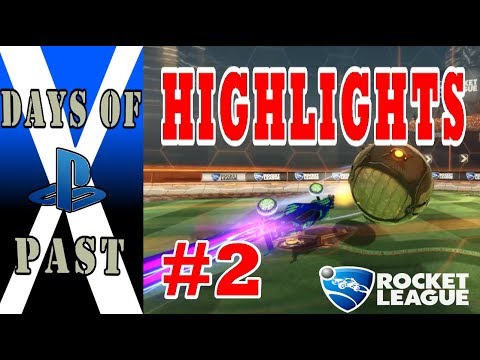 Days of PS4 Past #2 | Rocket League Highlights