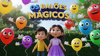 Os Balões Mágicos - Musica Animada Infantil
