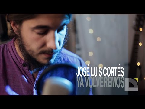José Luis Cortés - Ya volveremos