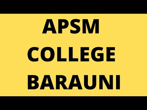 APSM COLLEGE BARAUNI,BEGUSARAI#APSM