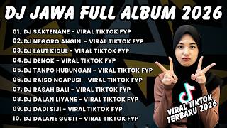 Download lagu DJ JAWA TERBARU 2026 FULL BASS DJ SAKTENANE DJ NEGORO ANGIN DJ LAUT KIDUL DJ DENOK DJ TANPO HUBUNGAN mp3