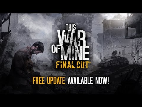 This War of Mine: Final Cut | Free Update Official Trailer thumbnail