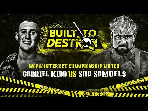 Gabriel Kidd vs Sha Samuels - Built To Destroy Hype
