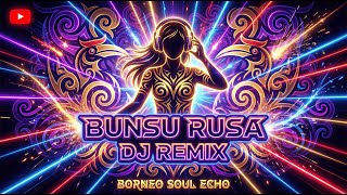 Download lagu DJ Remix Bunsu Rusa – Versi Paling Menggoyang! mp3 Download lagu DJ Remix Bunsu Rusa – Versi Paling Menggoyang! mp3