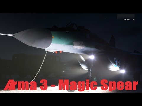 Arma 3 - Magic Spear - The Art of Warfare