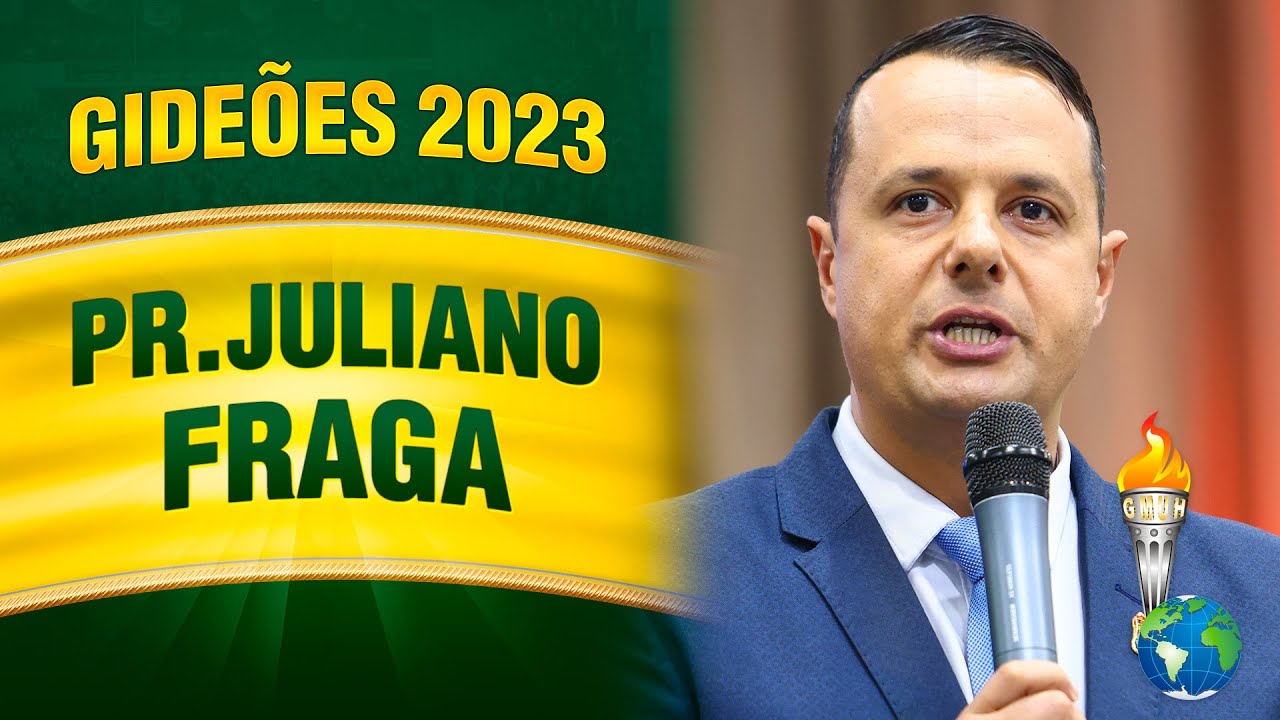 Gideões 2023 - Pr. Juliano Fraga