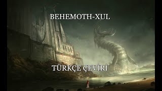 Behemoth-Xul(Türkçe Çeviri)
