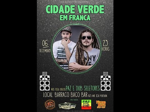 Paz e Dub Promotions - Cidade Verde Sounds