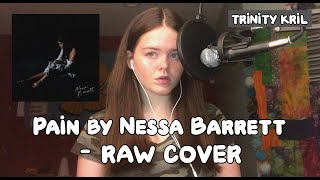 Pain by Nessa Barrett - raw COVER with LYRICS (Trinity Kril)