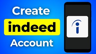 How to Create Indeed Account on Mobile | Sign in | Sign Up | Login | Register Indeed Job Search App