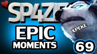 ♥ Epic Moments - #69 XPEKE