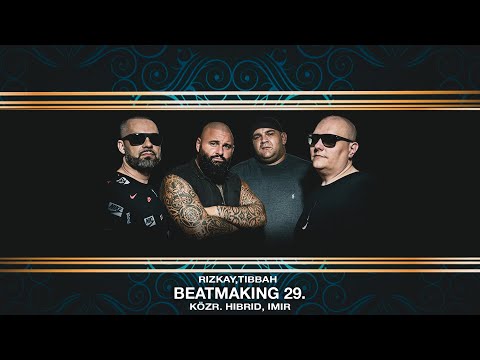Rizkay, Tibbah - Beatmaking 29. (közr. Hibrid, Imir) [Videóklip]