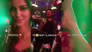 Dheeme Dheeme  Fullscreen Status  Kartik Aaryan  T