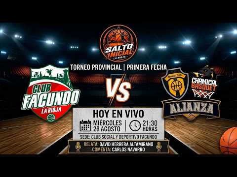 🏀 Club Facundo vs Alianza Amancay/Chamical EN VIVO | Torneo Provincial de Básquet La Rioja 2026