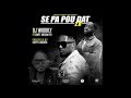 Se Pa Pou Dat 2.0 #Remix2020 ft. Dwet Medam Yo