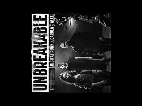Digital Punk & Carola & Alee - Unbreakable