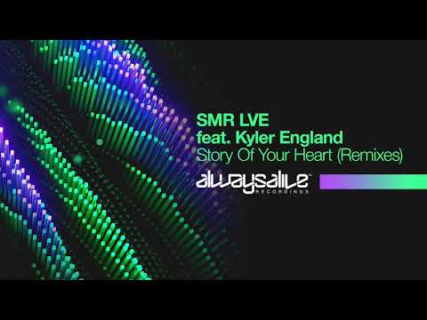 SMR LVE feat. Kyler England - Story Of Your Heart (Tensteps vs Daniel Kandi Remix)