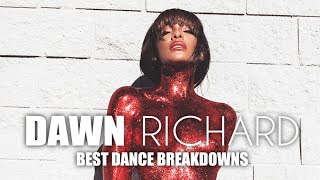 D∆WN (Dawn Richard) - Best Dance Breakdowns | 2008-2017