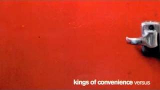 &quot;Leaning Against the Wall&quot; Kings of Convenience