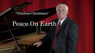 Peace On Earth by Don Wyrtzen and Greg Nelson
