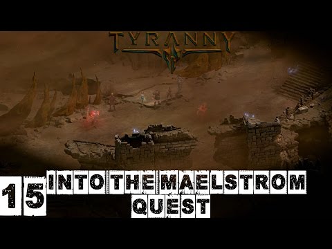 Tyranny Walkthrough - Into The Maelstrom Quest (Duskwatch Fort) Part 15