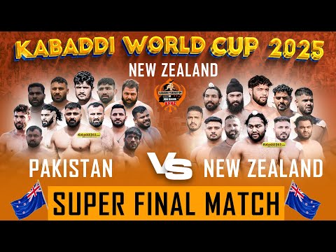 Super Final Match | Pakistan VS New Zealand | Kabaddi World Cup New Zealand, Takanini 07 Dec 2025
