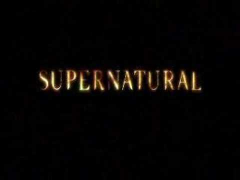Supernatural Opening Titles Seasons 1-3