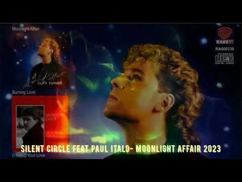 Silent Circle Feat Paul Italo- Moonlight affair 2023