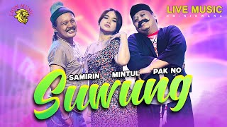 Download lagu SUWUNG - Woko Channel Pak No, Mintul, Samirin | OM NIRWANA (LION MUSIC) mp3