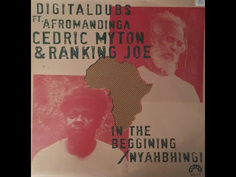 Cedric Myton - In the beggining / Ranking Joe-Nyahbhingi + versions (Digitaldubs feat. Afromandinga)