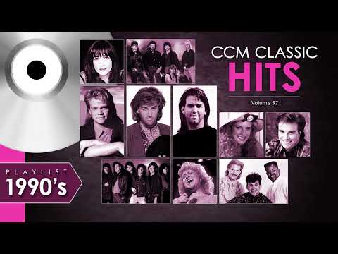 Playlist - CCM Classic Hits Vol 97 - 1990's