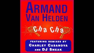 Armand Van Helden - Cha Cha (Armand's Original Cha Cha Mix)
