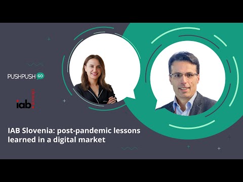 IAB Slovenia: post-pandemic lessons learned in a digital market
