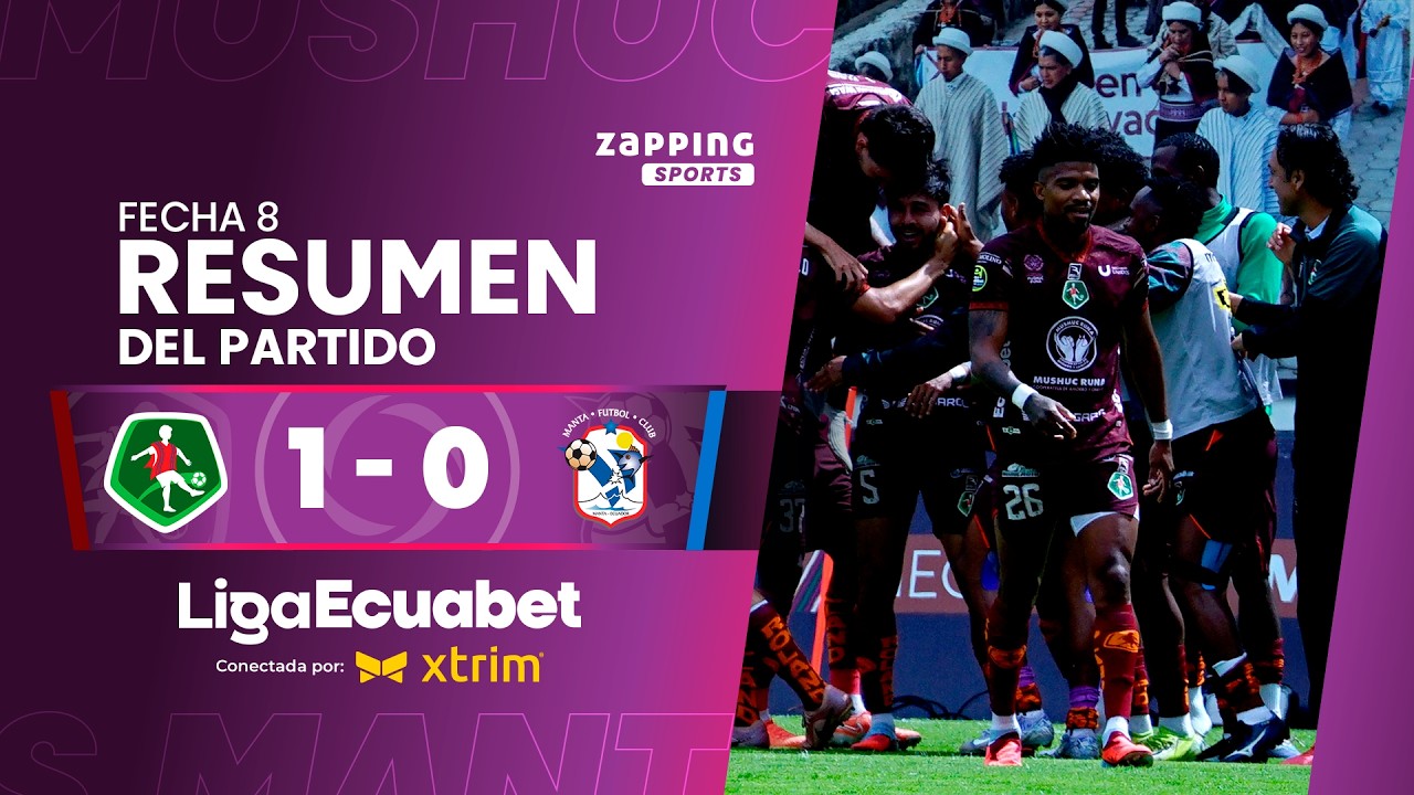 Mushuc Runa SC vs Manta Highlights