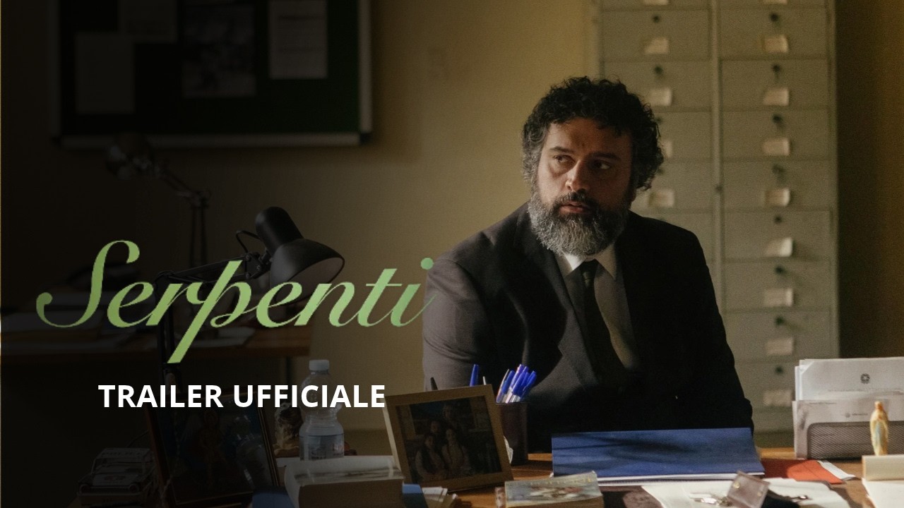 Serpenti – Il trailer ufficiale italiano