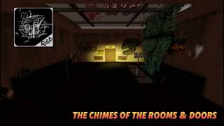 Rooms & doors fanmade ost: the chimes of the rooms and doors