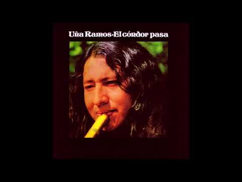Uña Ramos - El Cóndor Pasa